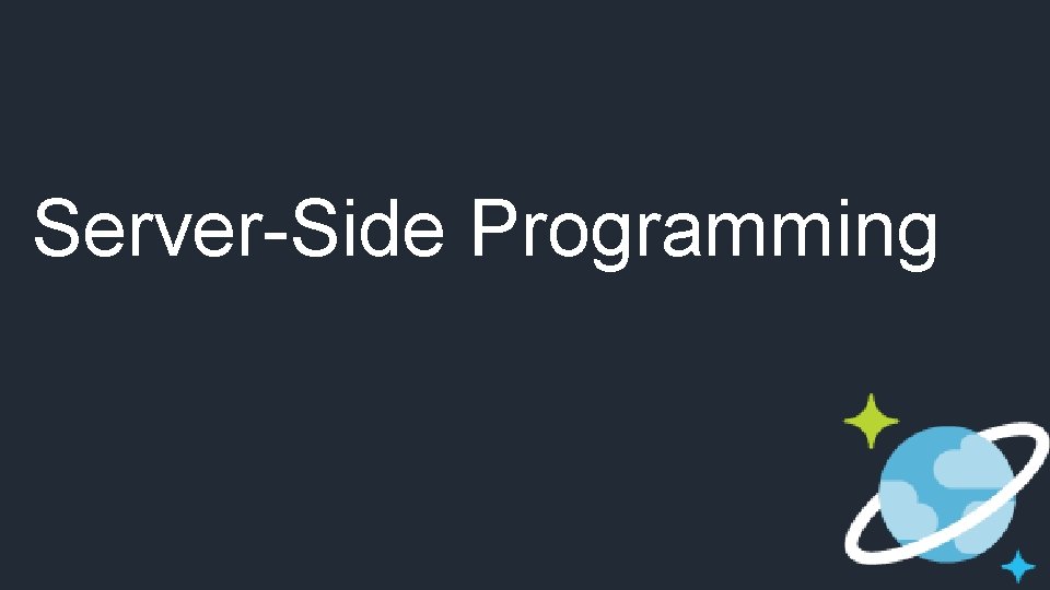 Server-Side Programming 