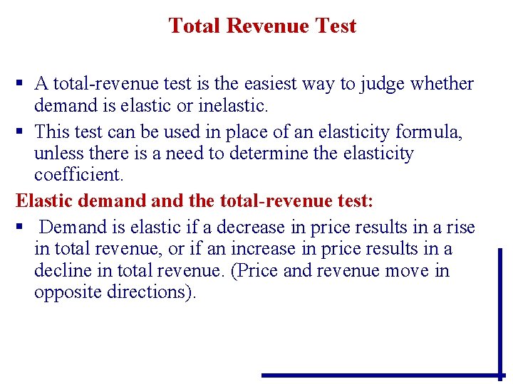 Total Revenue Test § A total-revenue test is the easiest way to judge whether Total Revenue Test § A total-revenue test is the easiest way to judge whether