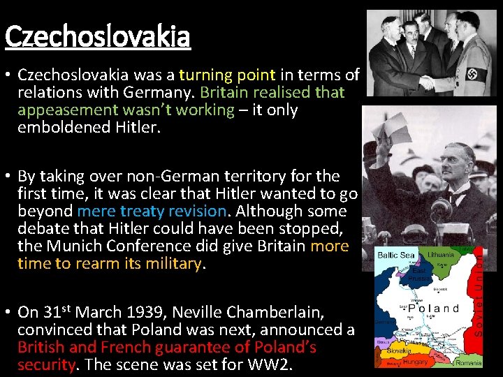 Czechoslovakia • Czechoslovakia was a turning point in terms of relations with Germany. Britain