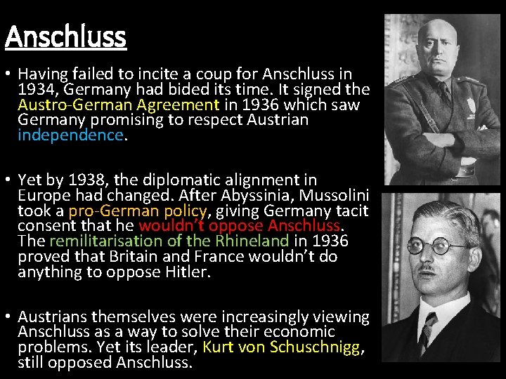 Anschluss • Having failed to incite a coup for Anschluss in 1934, Germany had