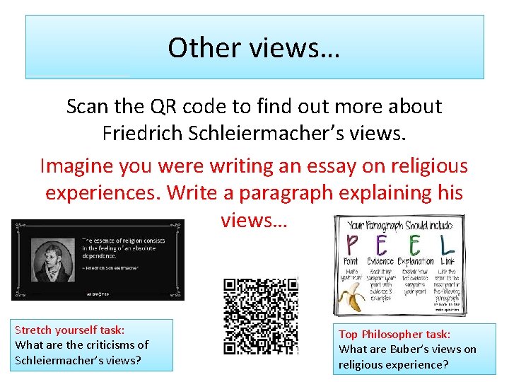 Other views… Scan the QR code to find out more about Friedrich Schleiermacher’s views.