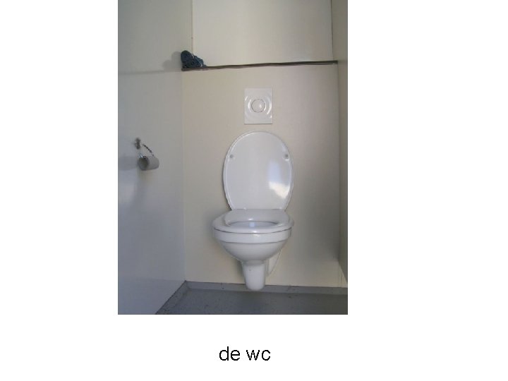 de wc 