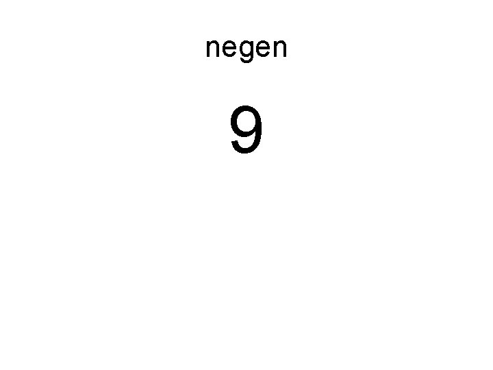 negen 9 