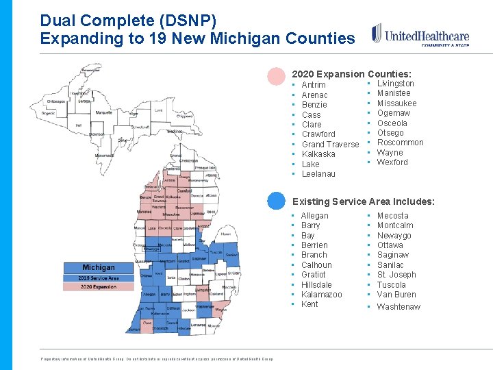 Dual Complete (DSNP) Expanding to 19 New Michigan Counties 2020 Expansion Counties: • • Dual Complete (DSNP) Expanding to 19 New Michigan Counties 2020 Expansion Counties: • •