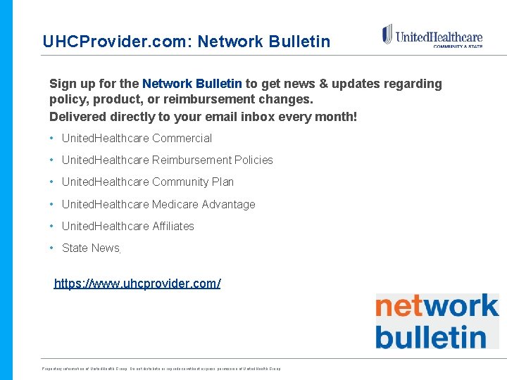 UHCProvider. com: Network Bulletin Sign up for the Network Bulletin to get news & UHCProvider. com: Network Bulletin Sign up for the Network Bulletin to get news &