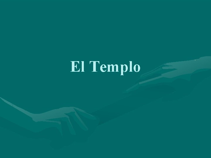 El Templo 
