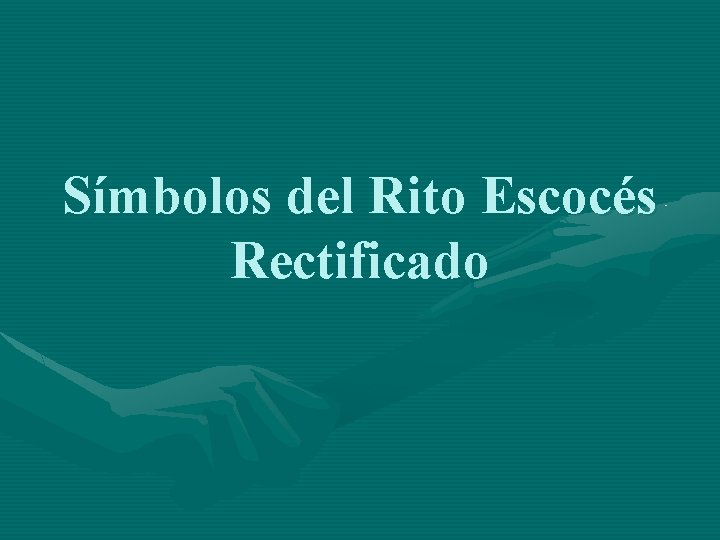 Símbolos del Rito Escocés Rectificado 