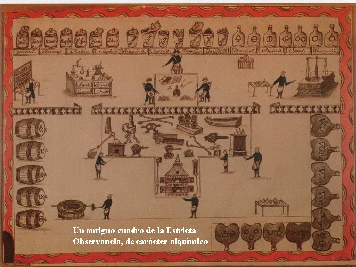 Un antiguo cuadro de la Estricta Observancia, de carácter alquímico 