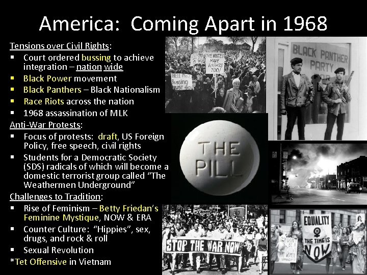 America: Coming Apart in 1968 Tensions over Civil Rights: § Court ordered bussing to