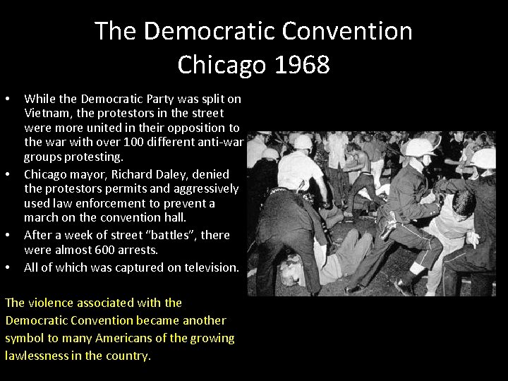 The Democratic Convention Chicago 1968 • • While the Democratic Party was split on