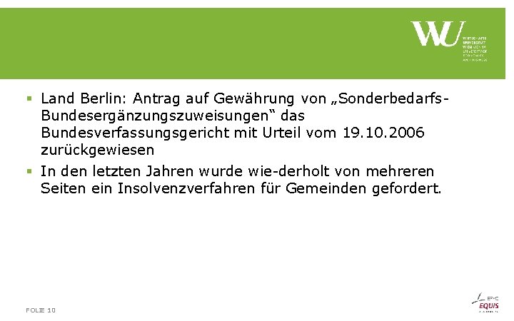 § Land Berlin: Antrag auf Gewährung von „Sonderbedarfs Bundesergänzungszuweisungen“ das Bundesverfassungsgericht mit Urteil vom