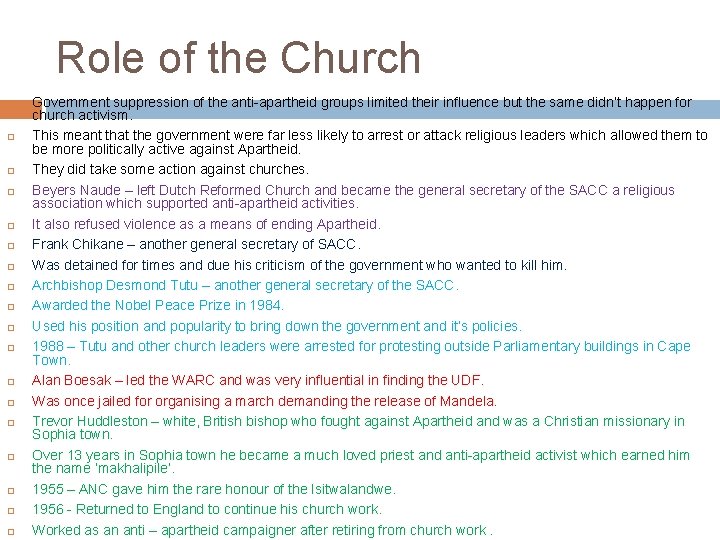 Role of the Church Government suppression of the anti-apartheid groups limited their influence but