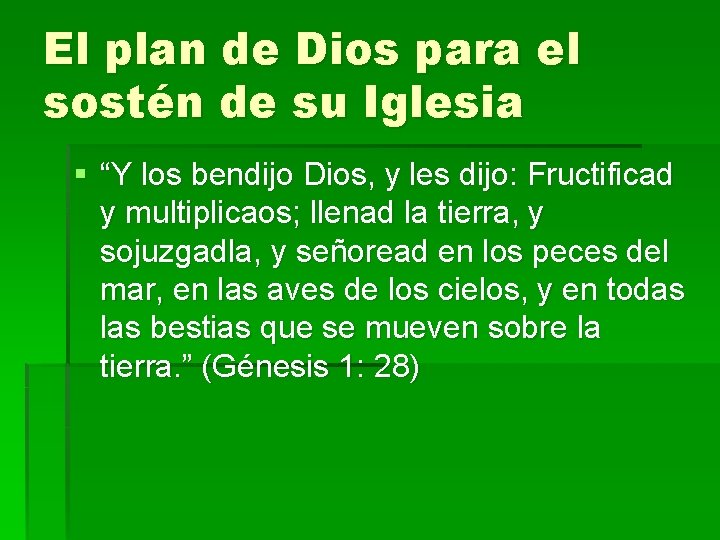 El plan de Dios para el sostén de su Iglesia § “Y los bendijo