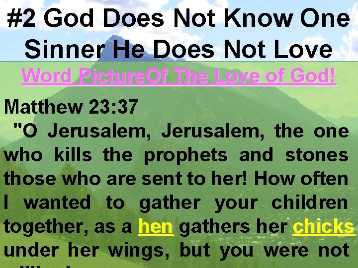 #2 God Does Not Know One Sinner He Does Not Love Word Picture. Of