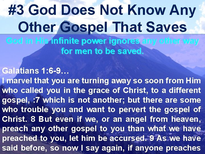 #3 God Does Not Know Any Other Gospel That Saves God in His infinite