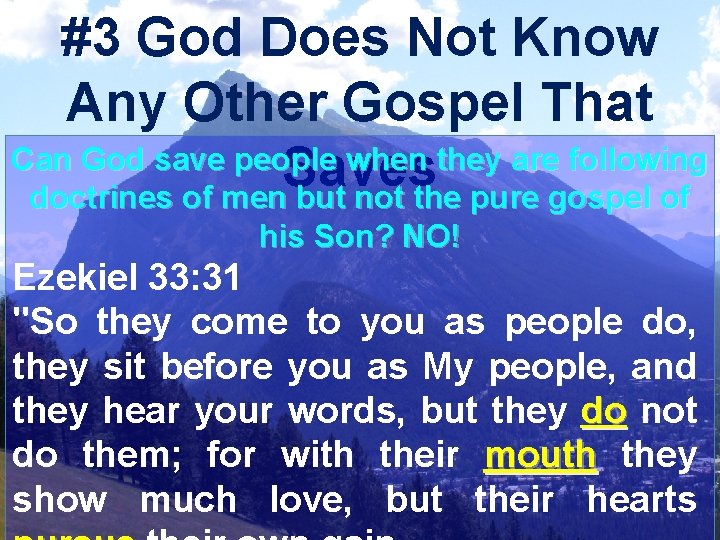 #3 God Does Not Know Any Other Gospel That Can God save people when