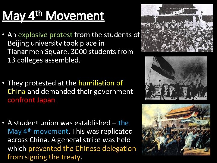 May 4 th Movement • An explosive protest from the students of Beijing university