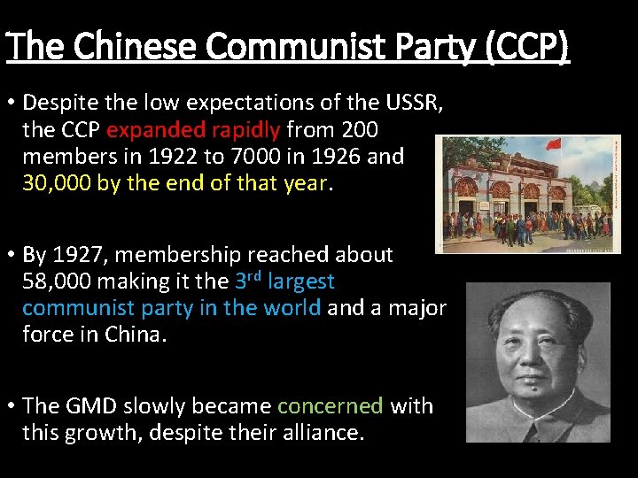 The Chinese Communist Party (CCP) • Despite the low expectations of the USSR, the
