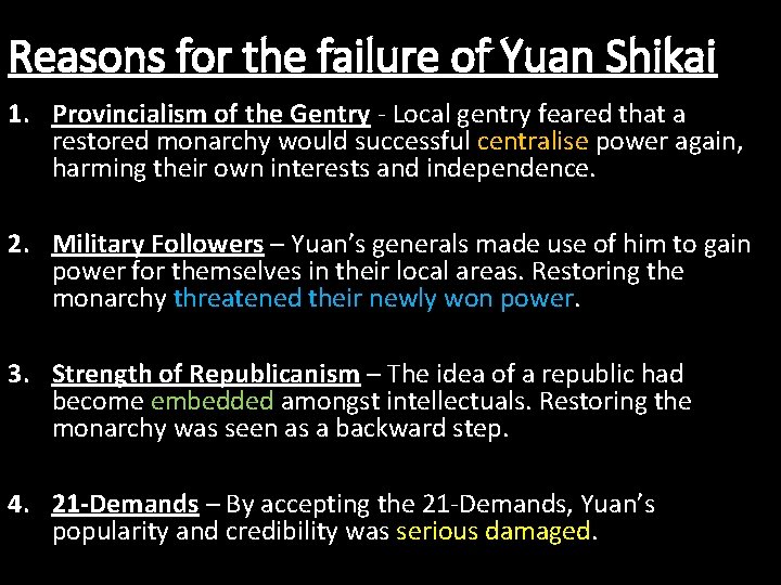 Reasons for the failure of Yuan Shikai 1. Provincialism of the Gentry - Local