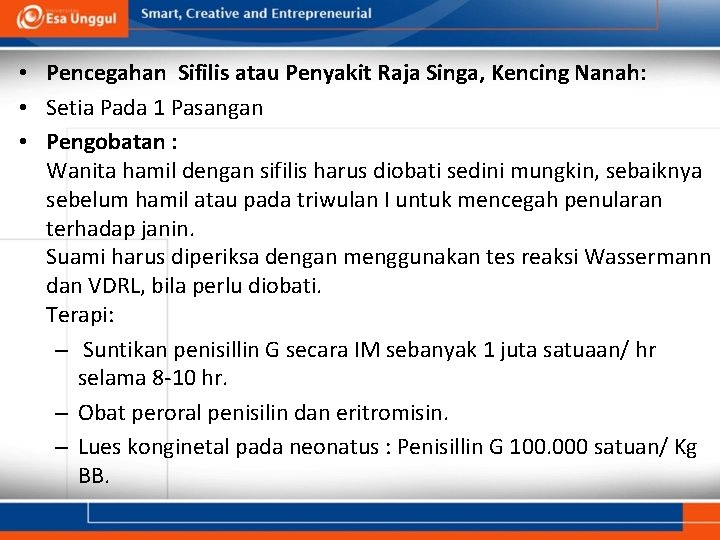  • Pencegahan Sifilis atau Penyakit Raja Singa, Kencing Nanah: • Setia Pada 1