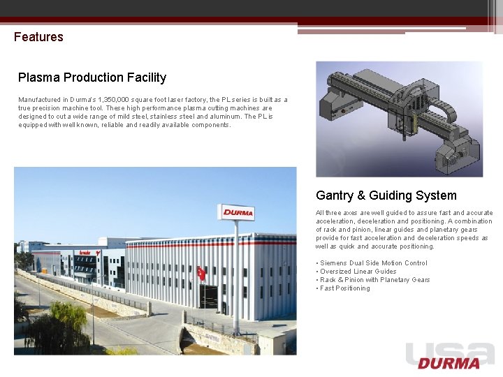 Features Plasma Production Facility Manufactured in Durma’s 1, 350, 000 square foot laser factory, Features Plasma Production Facility Manufactured in Durma’s 1, 350, 000 square foot laser factory,
