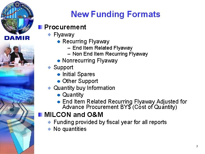 New Funding Formats Procurement Flyaway Recurring Flyaway – End Item Related Flyaway – Non