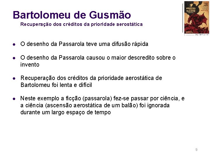 Bartolomeu de Gusmão Recuperação dos créditos da prioridade aerostática l O desenho da Passarola