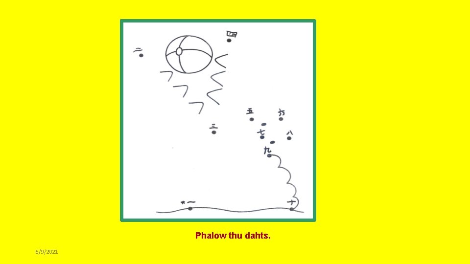 Phalow thu dahts. 6/9/2021 