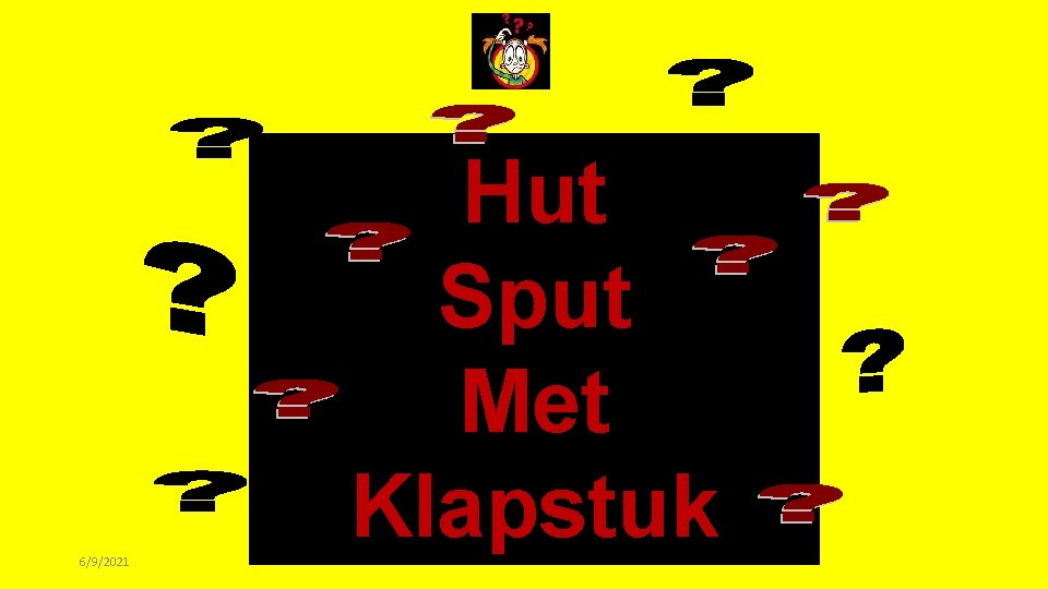 6/9/2021 Hut Sput Met Klapstuk 