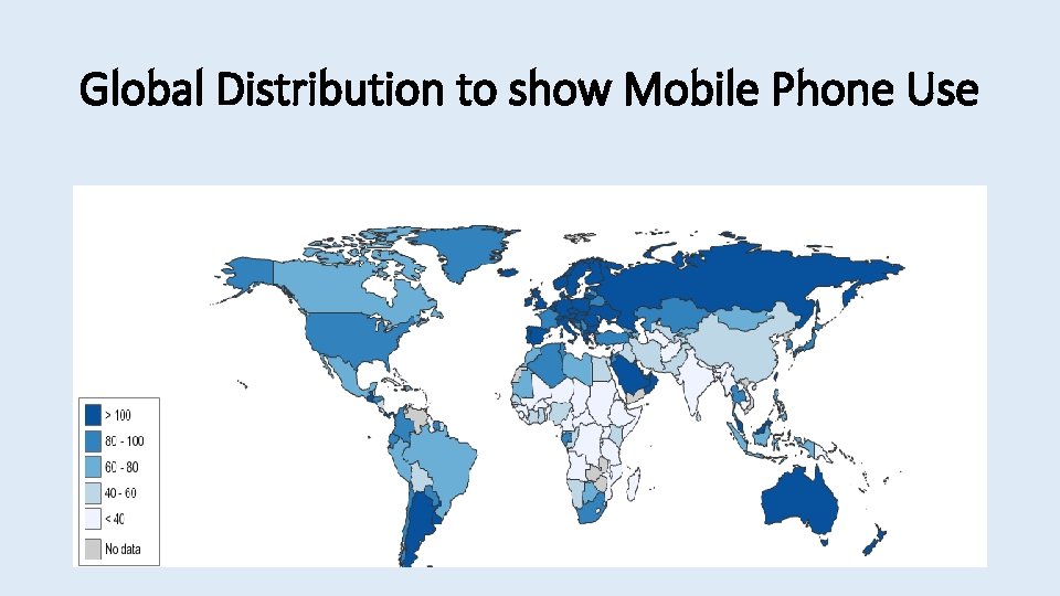 Global Distribution to show Mobile Phone Use 