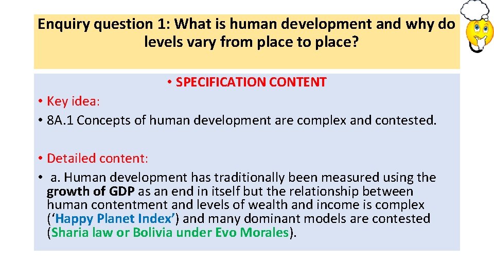 Enquiry question 1: What is human development and why do levels vary from place