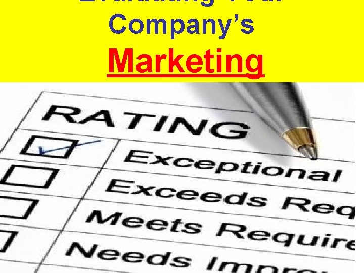 Evaluating Your Company’s Marketing 