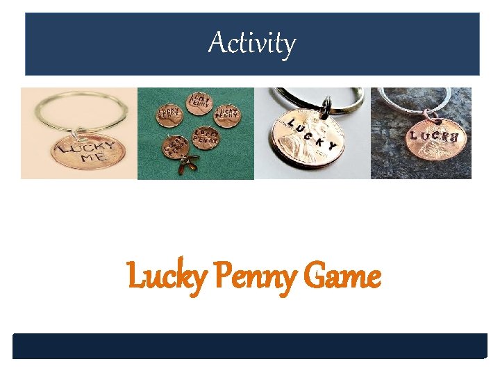 Activity Lucky Penny Game Activity Lucky Penny Game