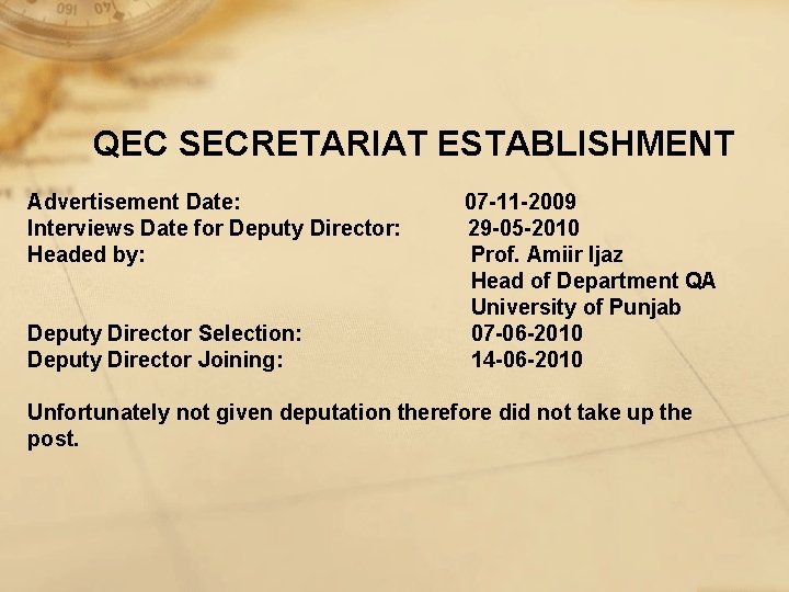 QEC SECRETARIAT ESTABLISHMENT Advertisement Date: Interviews Date for Deputy Director: Headed by: Deputy Director