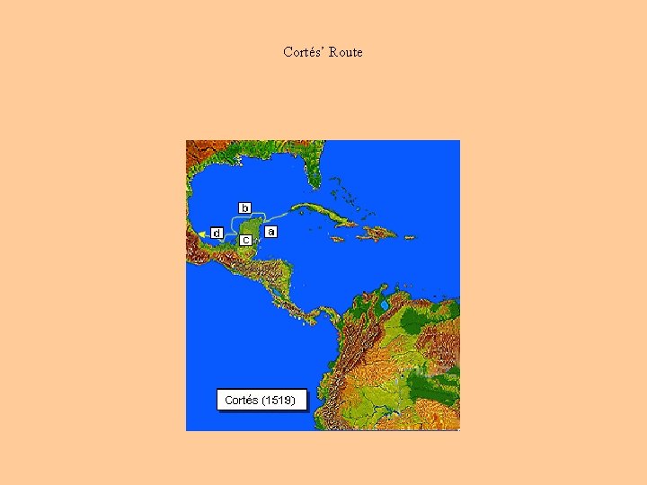 Cortés’ Route 