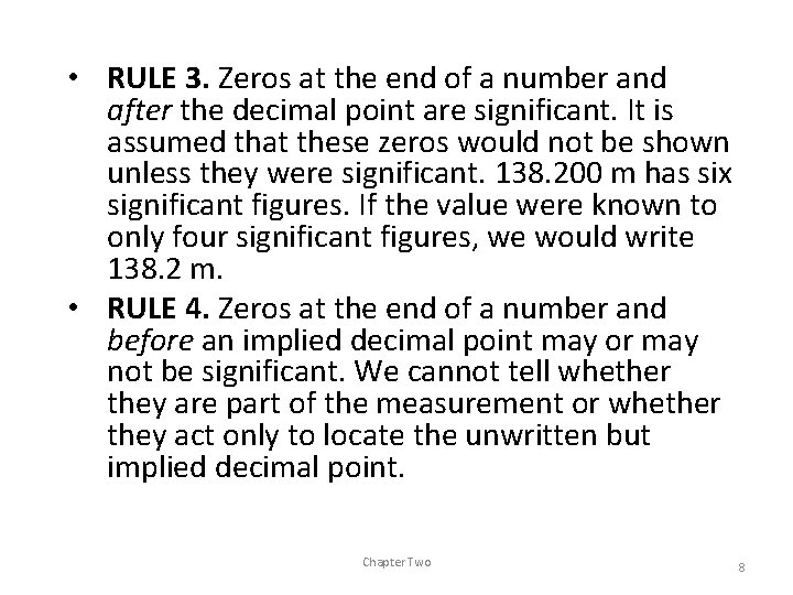  • RULE 3. Zeros at the end of a number and after the