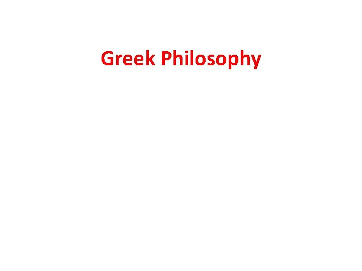 Greek Philosophy 