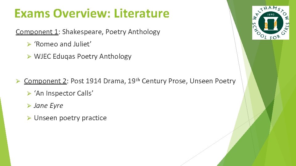 Exams Overview: Literature Component 1: Shakespeare, Poetry Anthology Ø Ø ‘Romeo and Juliet’ Ø