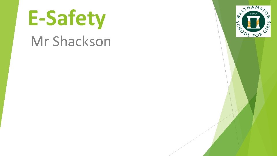 E-Safety Mr Shackson 