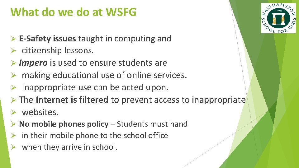 What do we do at WSFG E-Safety issues taught in computing and Ø citizenship