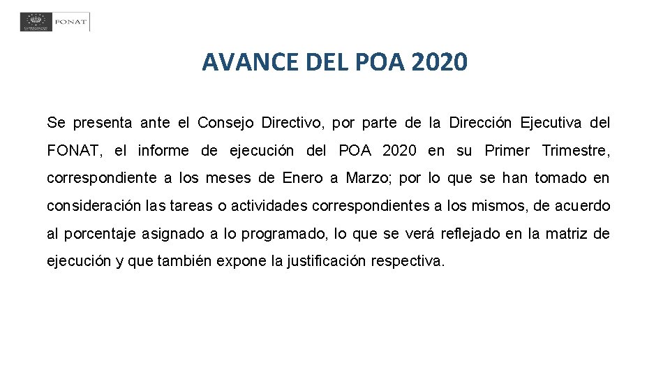 AVANCE DEL POA 2020 Se presenta ante el Consejo Directivo, por parte de la