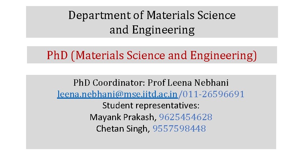 Department of Materials Science and Engineering Ph. D (Materials Science and Engineering) Ph. D