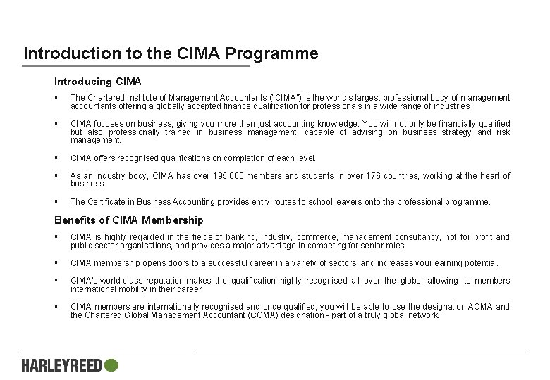 Introduction to the CIMA Programme Introducing CIMA § The Chartered Institute of Management Accountants