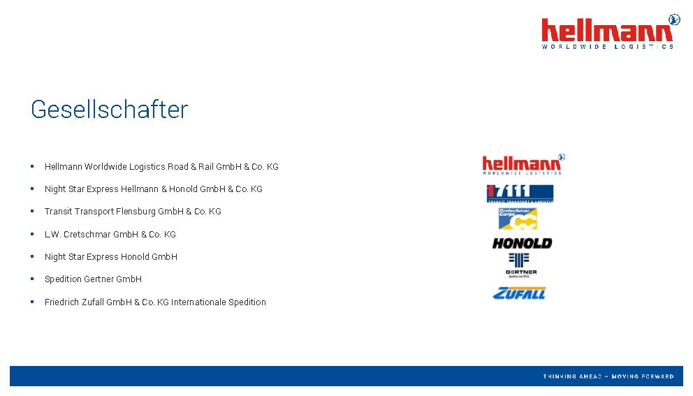 Gesellschafter § Hellmann Worldwide Logistics Road & Rail Gmb. H & Co. KG § Gesellschafter § Hellmann Worldwide Logistics Road & Rail Gmb. H & Co. KG §