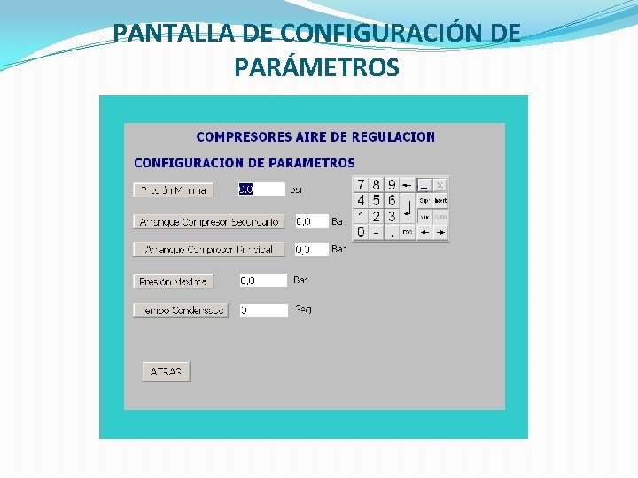 PANTALLA DE CONFIGURACIÓN DE PARÁMETROS 