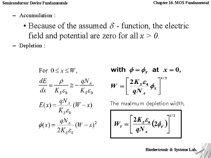 Semiconductor Device Fundamentals Chapter 16. MOS Fundamental – Accumulation : • Because of the