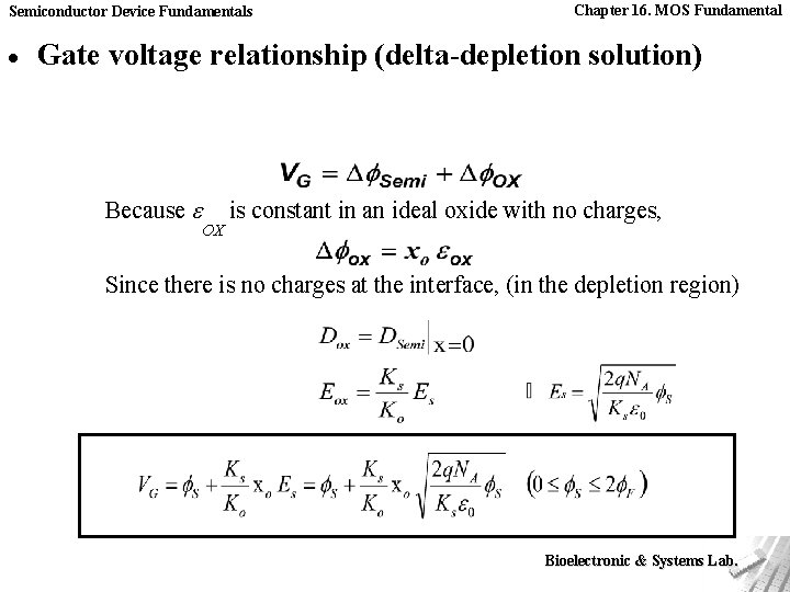 Semiconductor Device Fundamentals · Chapter 16. MOS Fundamental Gate voltage relationship (delta-depletion solution) Because