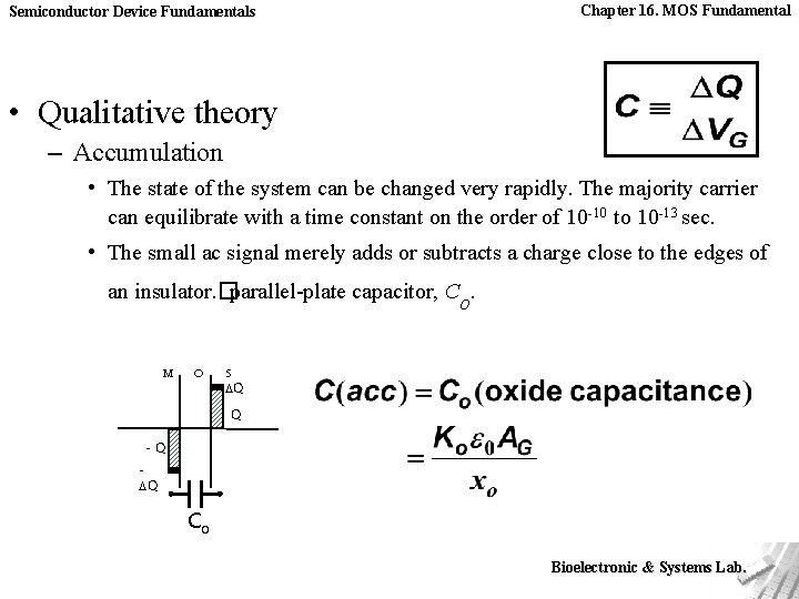 Semiconductor Device Fundamentals Chapter 16. MOS Fundamental • Qualitative theory – Accumulation • The