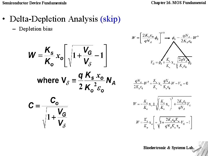 Semiconductor Device Fundamentals Chapter 16. MOS Fundamental • Delta-Depletion Analysis (skip) – Depletion bias