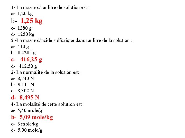 1 - La masse d’un litre de solution est : a- 1, 20 kg